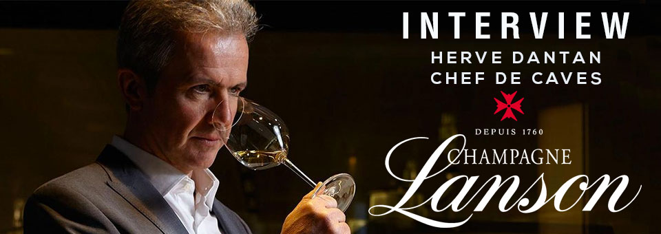 Interview With Hervé Dantan Chef De Cave At LANSON