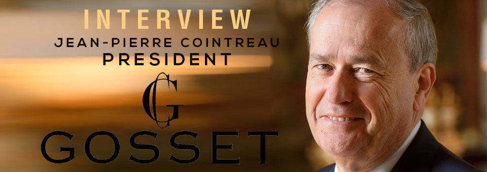 Interview Jean-Pierre Cointreau Gosset