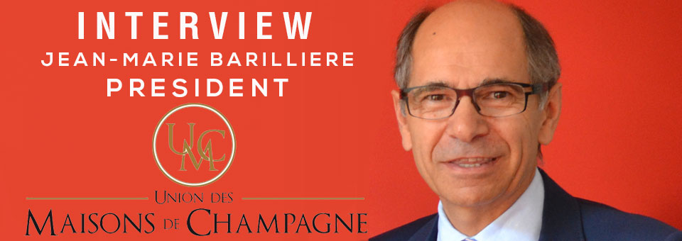 INTERVIEW JEAN-MARIE BARILLIERE UMC UNION MAISONS CHAMPAGNE