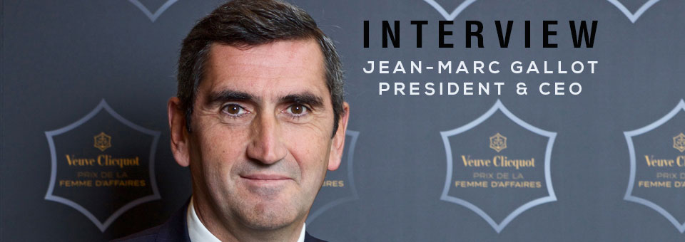 Interview with Jean-Marc Gallot President and CEO of Veuve Clicquot Ponsardin