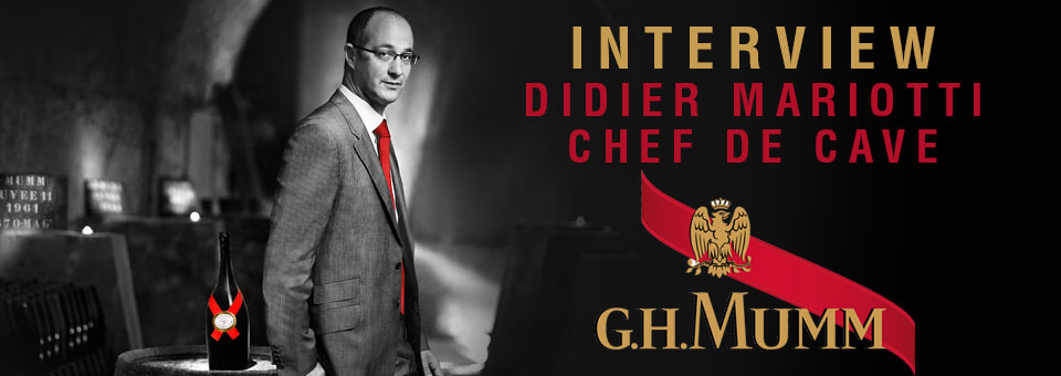 Interview with Didier Mariotti Chef de Cave of MUMM